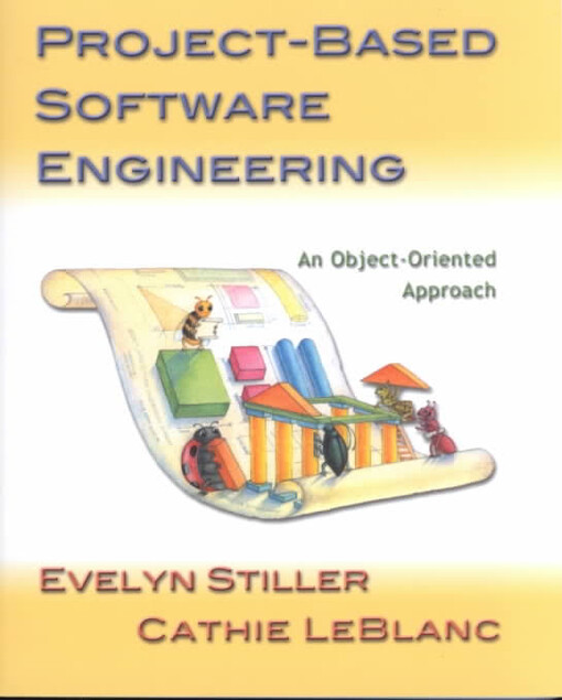 Project-Based Software Engineering: An Object-Oriented Approach