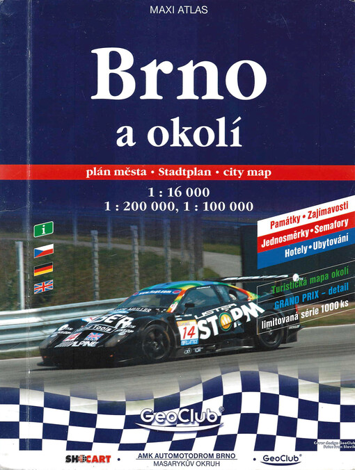 Brno a okolí plán města 1:16^000 : 1:60^000 : památky, zajímavosti, jednosměrky, semafory, hotely, ubytování, : turistická mapa okolí : areál BVV-detail : Grand prix-detail