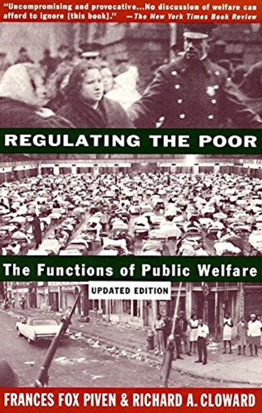 Regulating the Poor: The Functions of Public Welfare