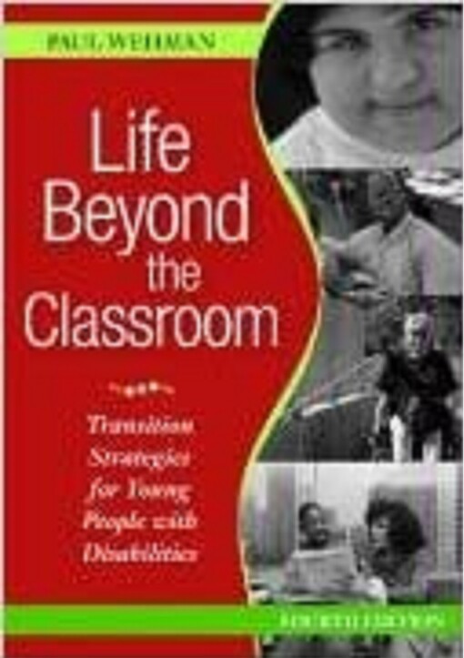 Life beyond the classroom : transition strategies for young people with disabilities