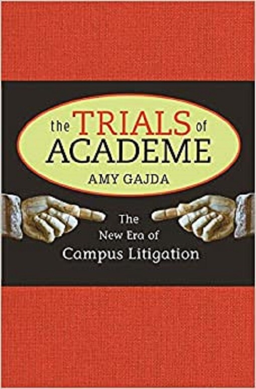The Trials of Academe: The New Era of Campus Litigation