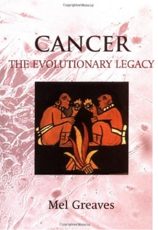Cancer: The Evolutionary Legacy