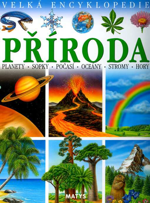 Příroda : planety, sopky, počasí, oceány, stromy, hory