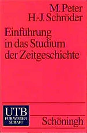 Einführung in das Studium der Zeitgeschichte