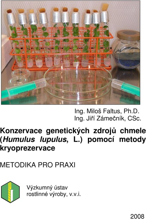 Konzervace genetických zdrojů chmele (Humulus lupulus, L.) pomocí metody kryoprezervace