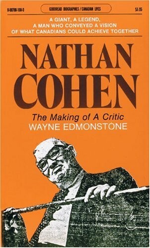 Nathan Cohen: The making of a critic