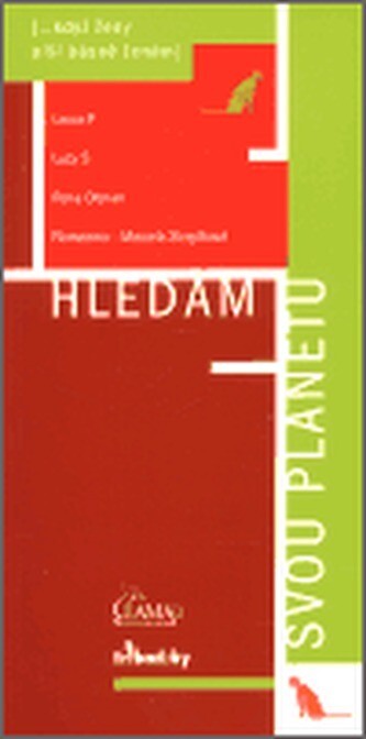 Hledám svou planetu : (-když ženy píší básně ženám)