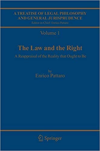 A Treatise of Legal Philosophy and General Jurisprudence: Volume 1:The Law and The Right, Volume 2: Foundations of Law, Volume 3: Legal Institutions ... A Cognitive Approach to the Law (v. 1)