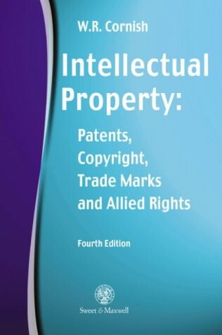 Intellectual property : patents, copyright, trade marks and allied rights
