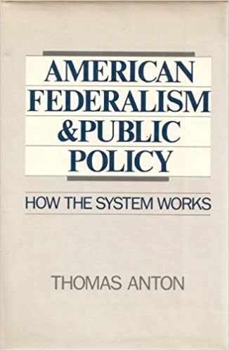 American federalism and public policy : how the system works