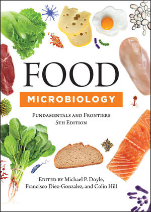 Food microbiology : fundamentals and frontiers