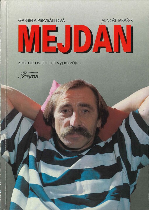 Mejdan: známé osobnosti vyprávějí--