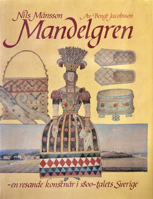 Nils Mansson Mandelgren: En resande konstnar i 1800-talets Sverige (Swedish Edition)