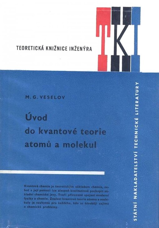 Úvod do kvantové teorie atomů a molekul : Pomůcka i všem studentům vys. škol chem. zaměření