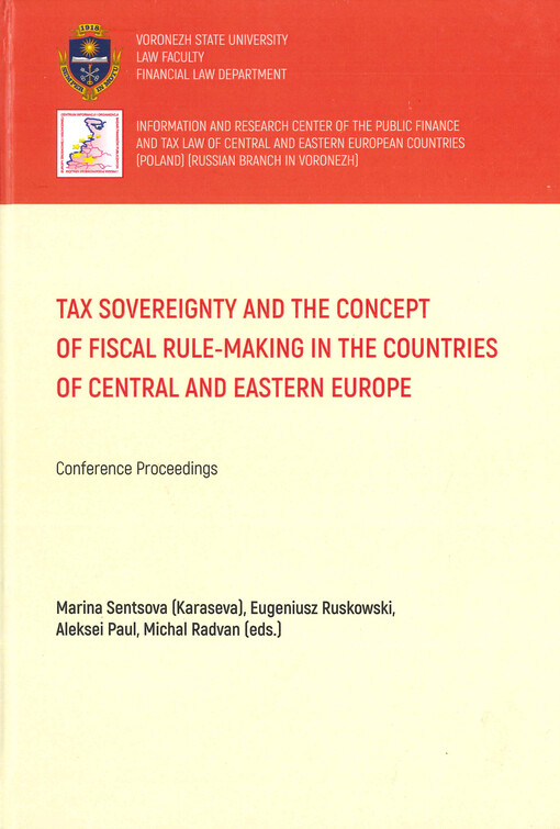 Tax sovereignty and the concept of fiscal rule-making in the countries of Central and Eastern Europe : conference proceedings