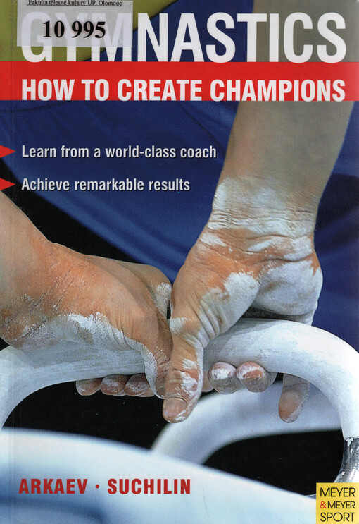 Gymnastics : how to create champions : the theory and methodology of training top-class gymnasts
