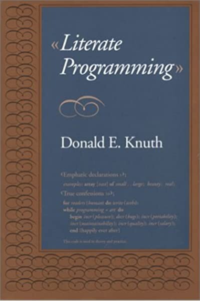 Literate Programming (Center for the Study of Language and Information - Lecture Notes)