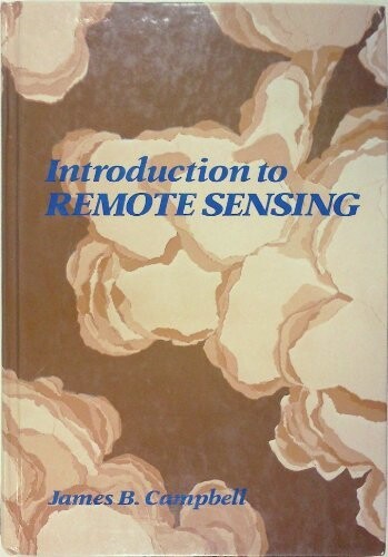 Introduction to Remote Sensing: First Edition