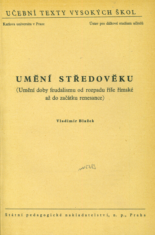 Umění středověku : (umění doby feudalismu od rozpadu říše římské až do začátku renesance)