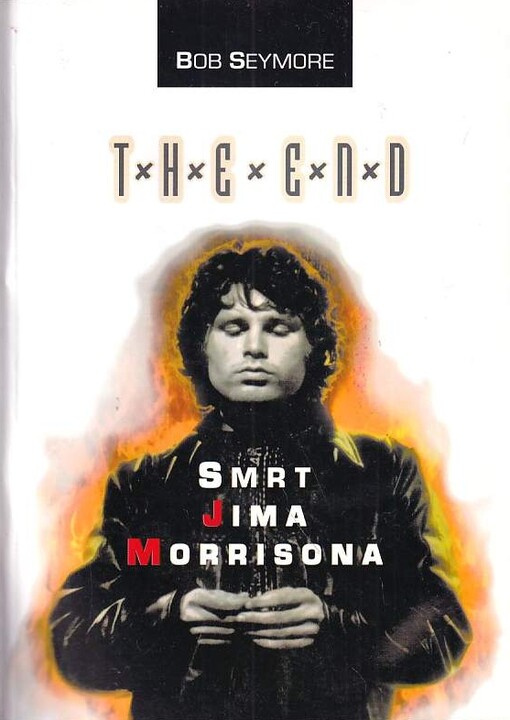 The end :smrt Jima Morrisona