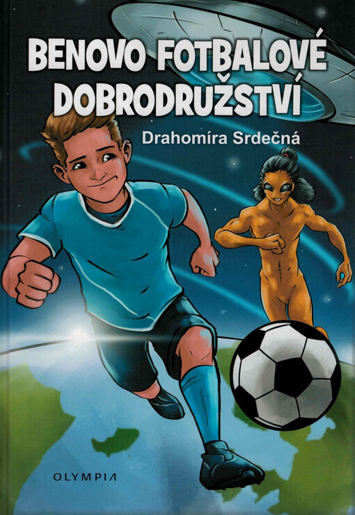 Benovo fotbalové dobrodružství = Ben´s football adventures