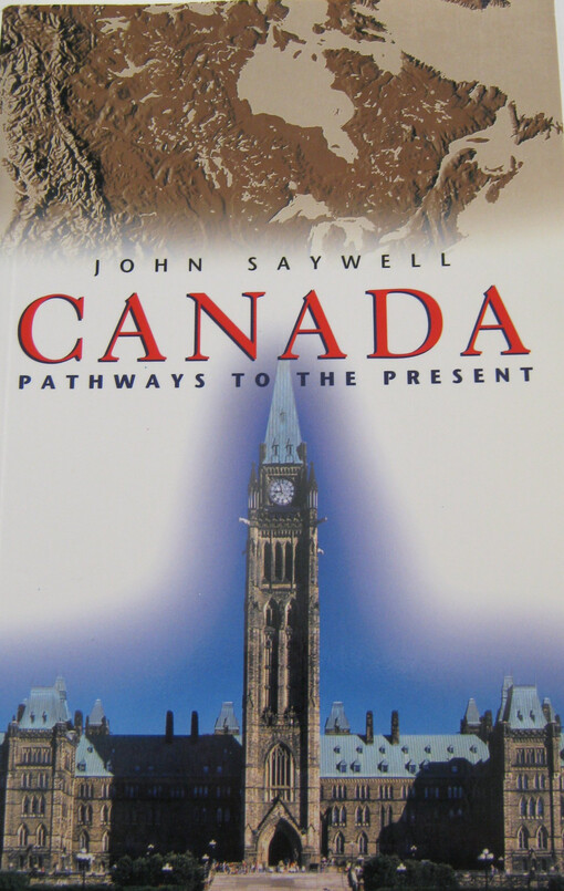 Canada : pathways to the present