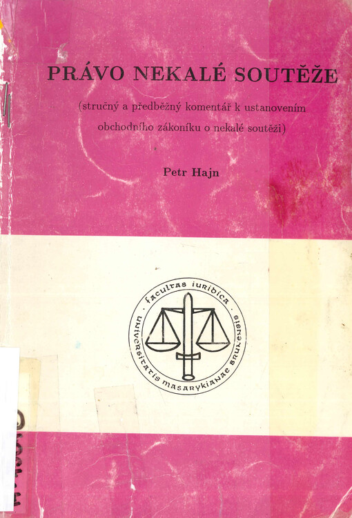 Právo nekalé soutěže : (stručný a předběžný komentář k ustanovením obchodního zákoníku o nekalé soutěži)
