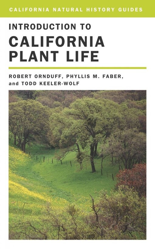 Introduction to California Plant Life (California Natural History Guides)