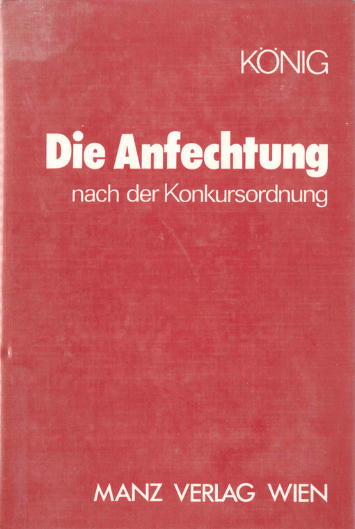 Die Anfechtung nach der Konkursordnung