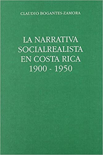 La Narrativa Socialrealista en Costa Rica, 1900-1950 (Language & cultural contact)