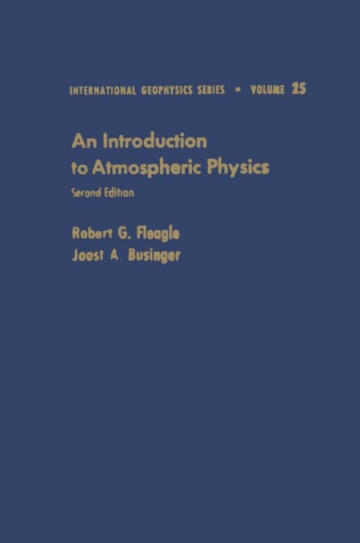 An Introduction to Atmospheric Physics, Volume 25, Second Edition (International Geophysics)