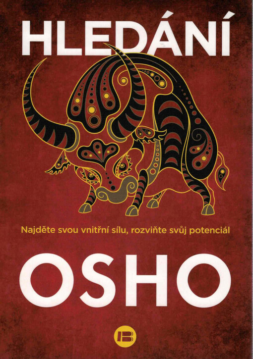 Hledání : najděte svou vnitřní sílu, rozviňte svůj potenciál