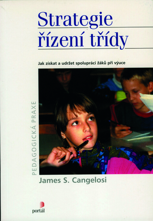 Strategie řízení třídy: jak získat a udržet spolupráci žáků při výuce