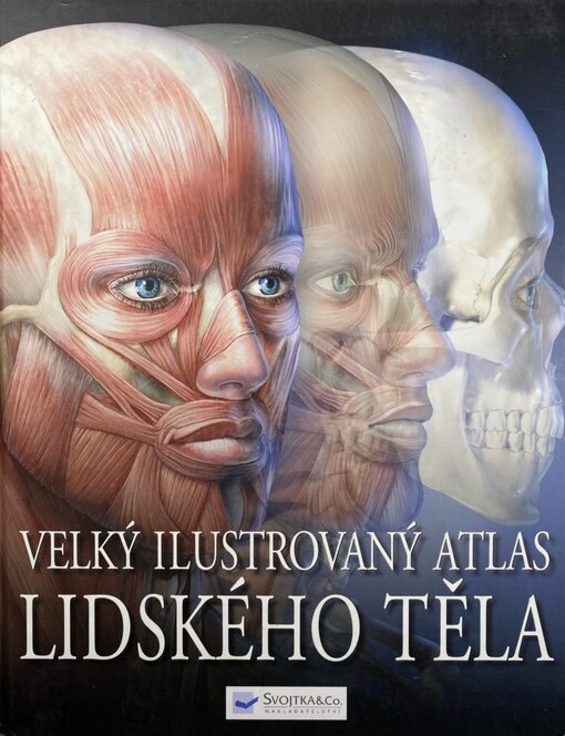 Velký ilustrovaný atlas lidského těla