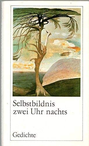Selbstbildnis zwei uhr nachts: Gedichte : eine Anthologie (German Edition)