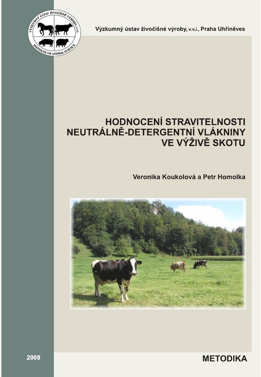 Hodnocení stravitelnosti neutrálně-detergentní vlákniny ve výživě skotu : metodika