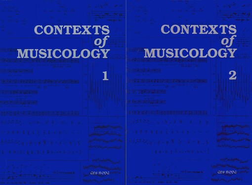 Contexts of Musicology [2 Volumes]