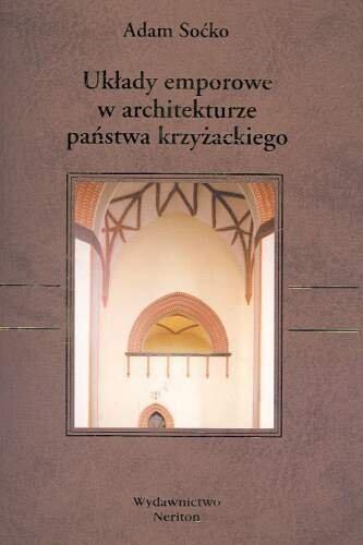 Ukady Emporowe W Architekturze Panstwa Krzyzackiego (Polish Edition)