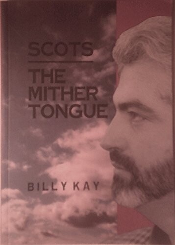 Scots : The Mither Tongue