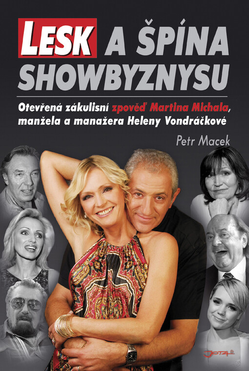 Lesk a špína showbyznysu: otevřená zákulisní zpověď Martina Michala, manžela a manažera Heleny Vondráčkové