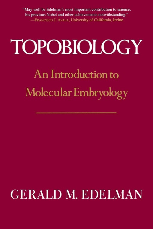 Topobiology : an introduction to molecular embryology
