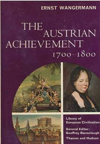 Austrian Achievement, 1700-1800 (Library of European Civilization)