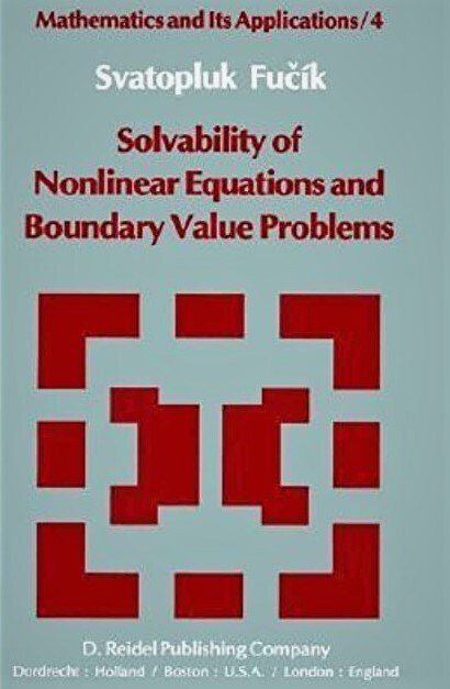 Solvability of Nonlinear Equations and Boundary Value Problems (Mathematics and Its Applications)