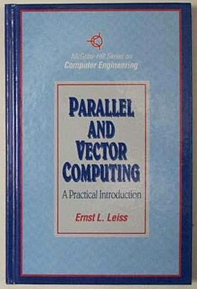 Parallel and vector computing : a practical introduction