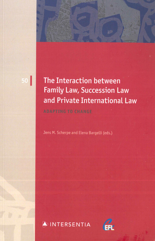 The interaction between family law, succession law and private international law : adapting to change