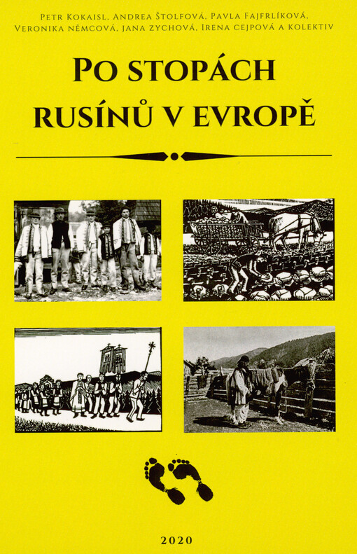 Po stopách Rusínů v Evropě : Ukrajina, Slovensko, Srbsko, Polsko a Maďarsko