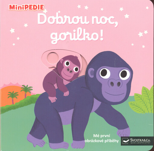 Dobrou noc, gorilko! : mé první obrázkové příběhy