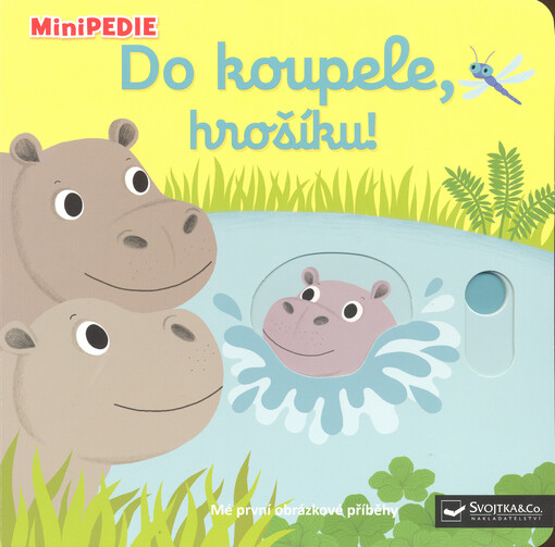 Do koupele, hrošíku! : mé první obrázkové příběhy