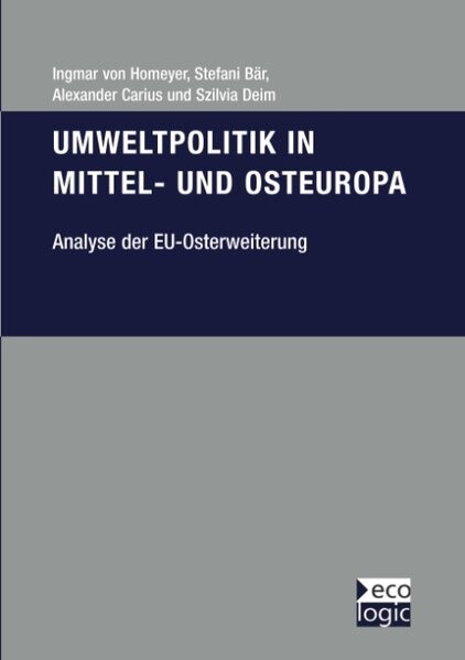 Umweltpolitik in Mittel- und Osteuropa.