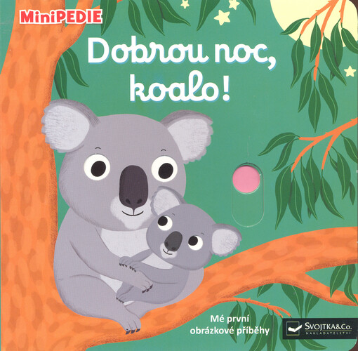 Dobrou noc, koalo! : mé první obrázkové příběhy